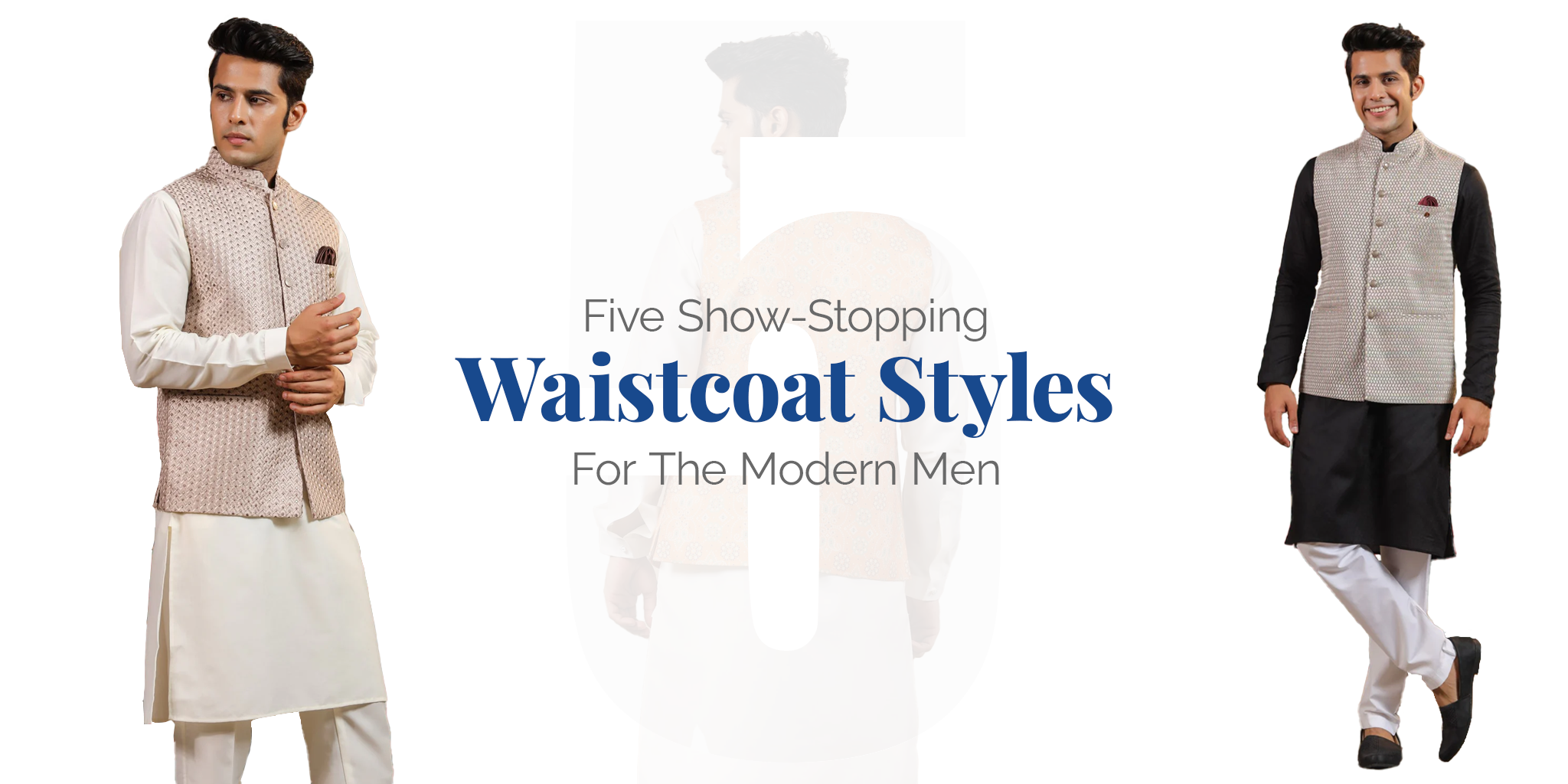 Five Show-Stopping Waistcoat Styles For The Modern Men