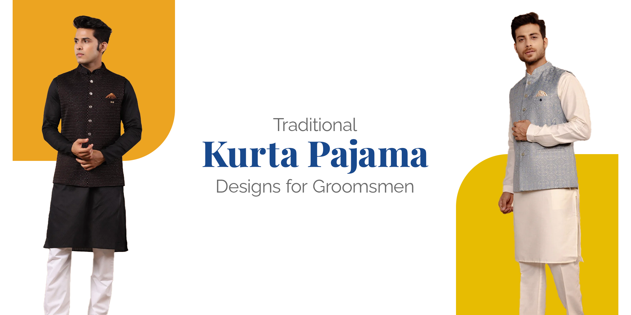 Traditional Kurta Pajama Designs for Groomsmen