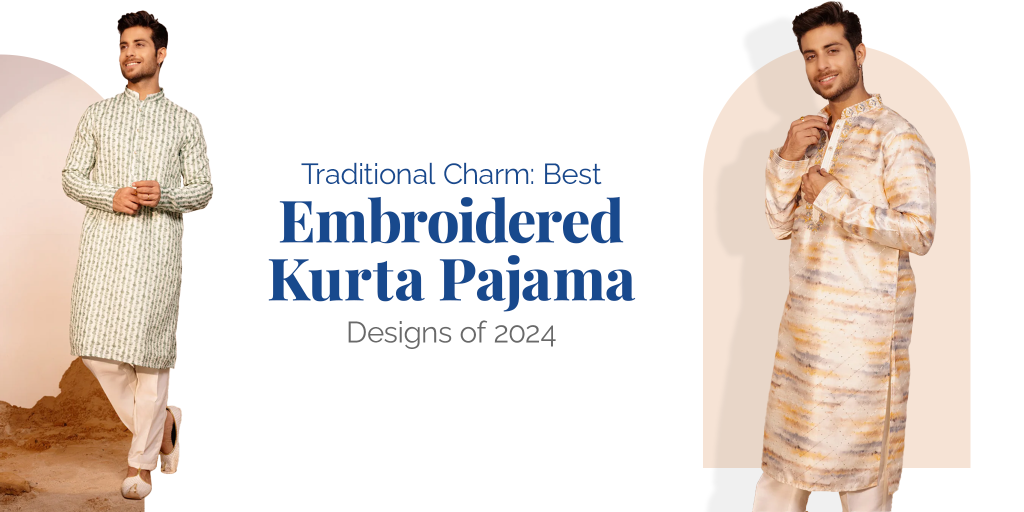 Traditional Charm: Best Embroidered Kurta Pajama Designs of 2024