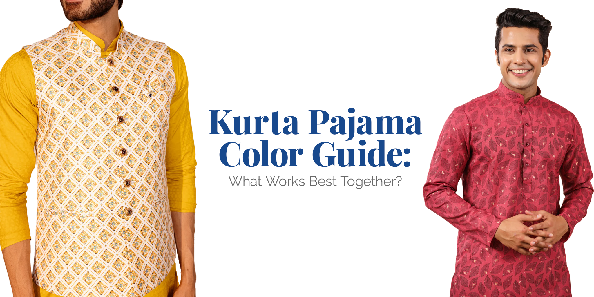 Kurta Pajama Color Guide: What Works Best Together?