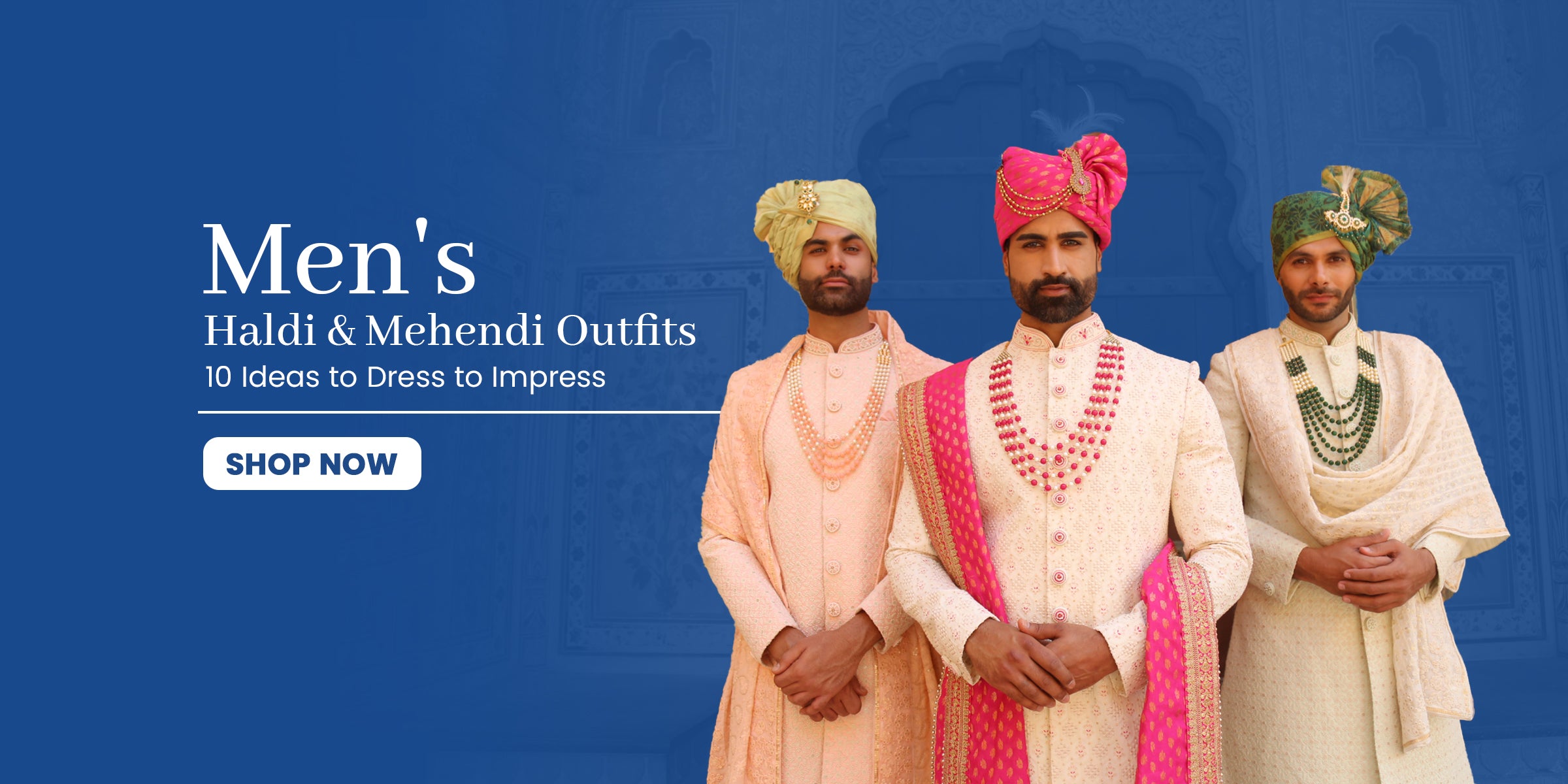 Men's Haldi & Mehendi Outfits: 10 Ideas to Dress to Impress