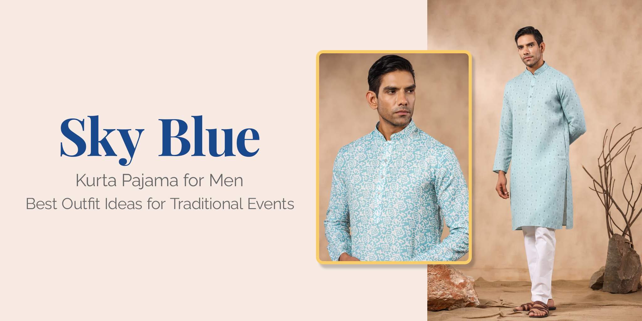 Sky Blue Kurta Pajama for Men: Best Outfit Ideas for Traditional Events