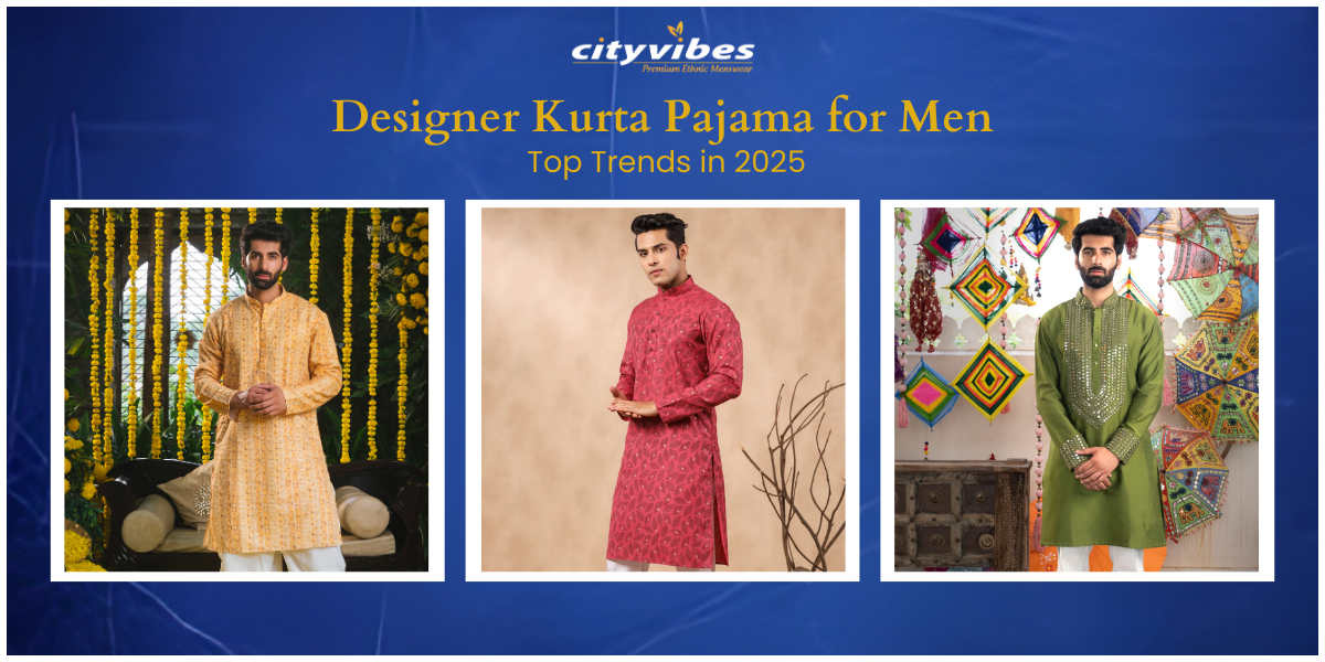 Designer Kurta Pajama for Men: Top Trends in 2025