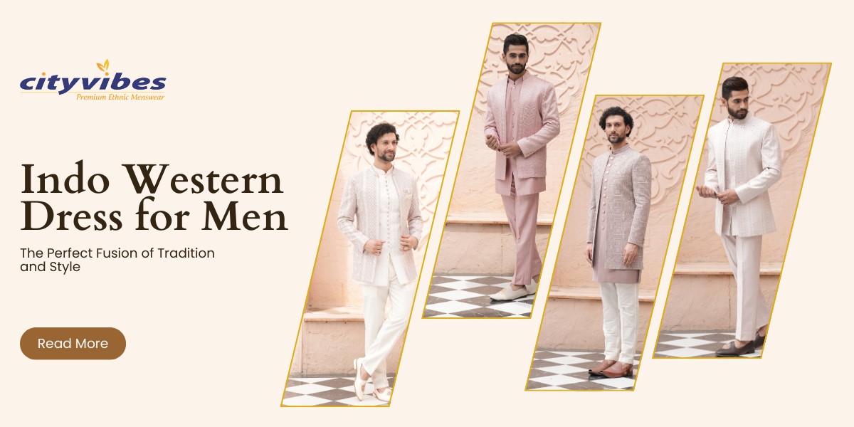 Indo Western Dress for Men: The Perfect Fusion of Tradition and Style