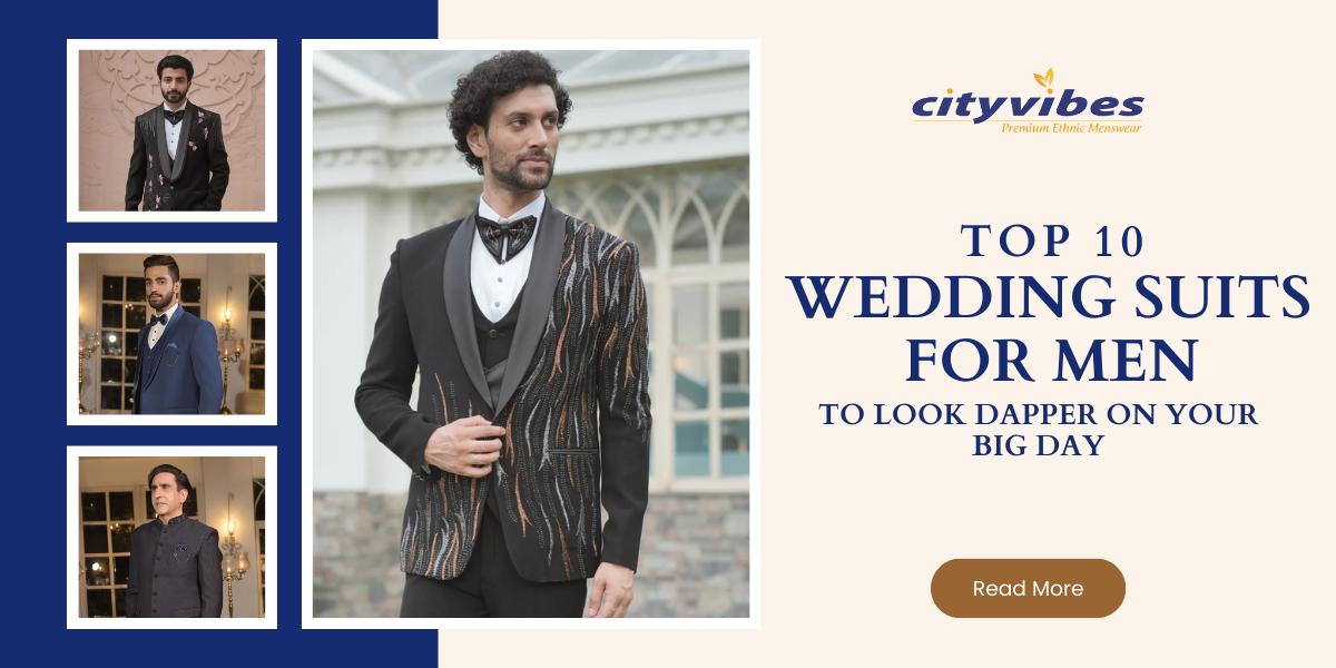 Top 10 Wedding Suits for Men to Look Dapper on Your Big Day