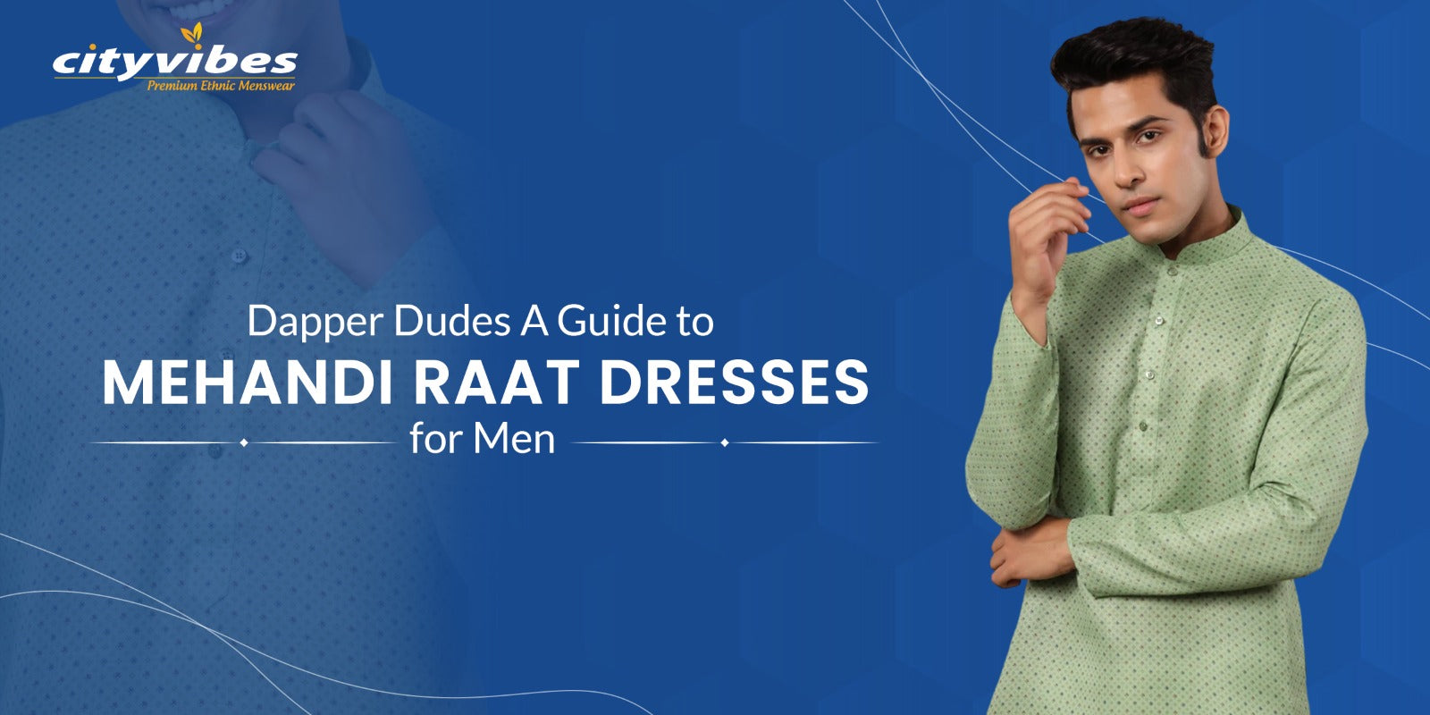 Dapper Dudes: A Guide to Mehandi Raat Dresses for Men