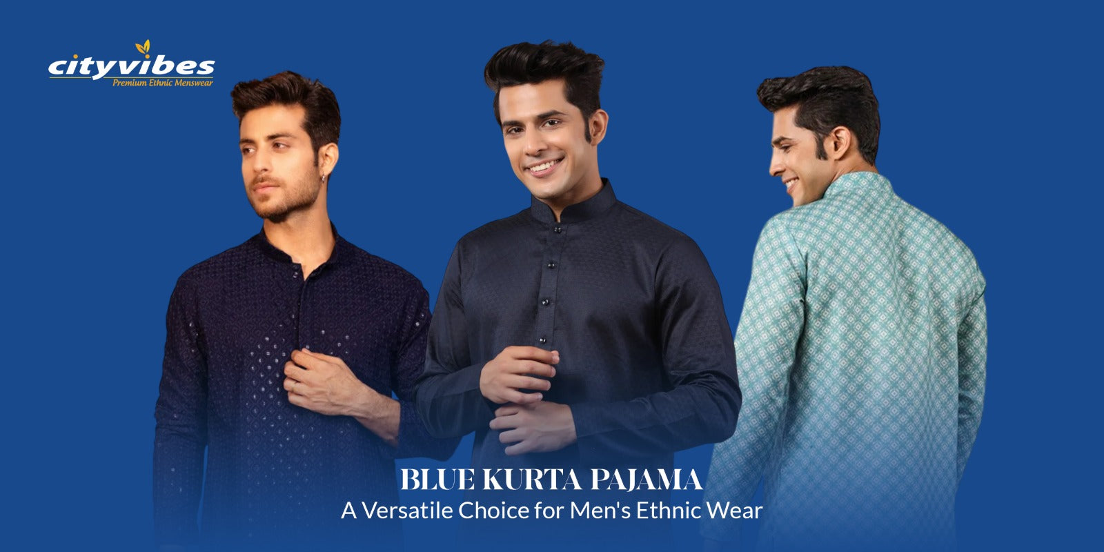 Blue Kurta Pajama: A Versatile Choice for Men's Ethnic Wear